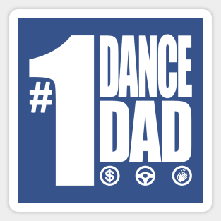 #1 Dance Dad - Pay, Drive, and Clap Magnet